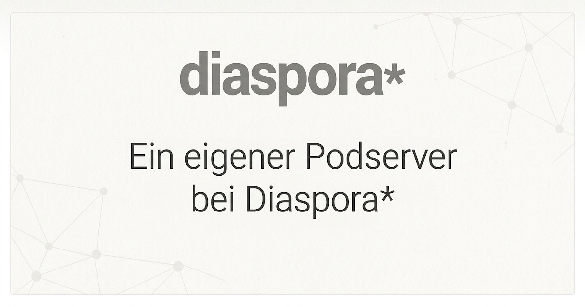 Diaspora - das dezentrale und freie soziale Netzwerk